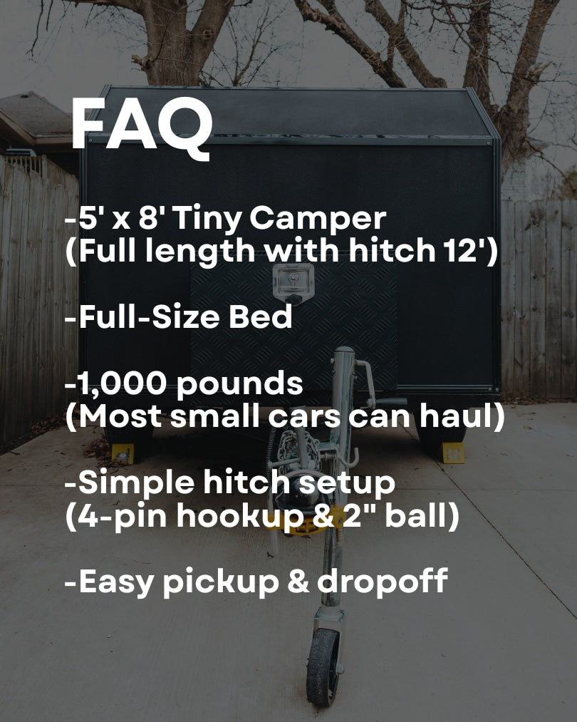 FAQ: This tiny camper RV rental (1,000 lbs, 5'x8', 12' w/hitch) is lightweight, fits a full bed, & has a simple hitch.